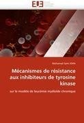 Mécanismes de résistance aux inhibiteurs de tyrosine kinase