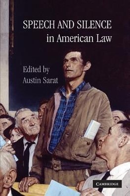 Sarat, A: Speech and Silence in American Law