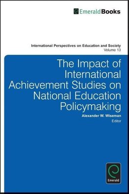 The Impact of International Achievement Studies on National Education Policymaking