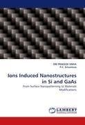 Ions Induced Nanostructures in Si and GaAs