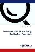 Models of Query Complexity for Boolean Functions