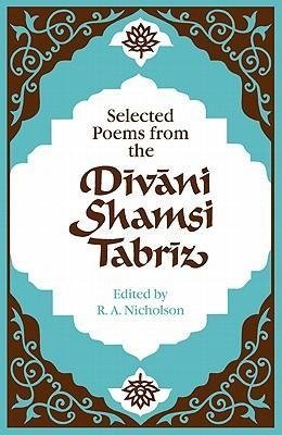 Selected Poems from the D V Ni Shamsi Tabr Z