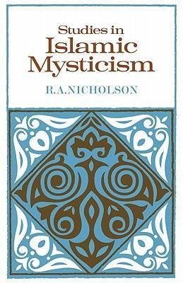 Studies in Islamic Mysticism