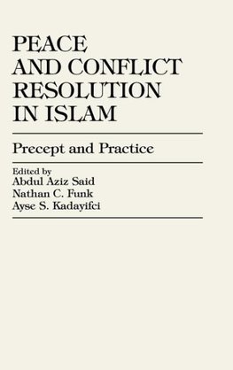 Peace and Conflict Resolution in Islam