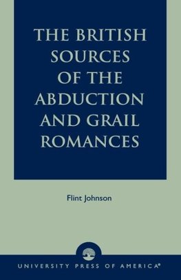 British Sources of the Abduction and Grail Romances