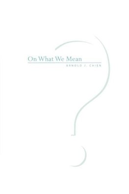 On What We Mean (Revised)