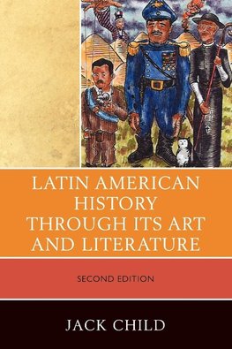 Latin American History Through Its Art and Literature