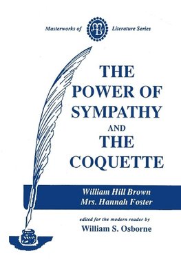 Power of Sympathy and the Coquette