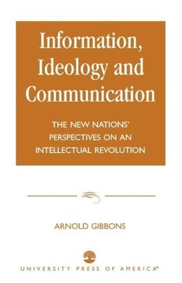 Information, Ideology and Communication