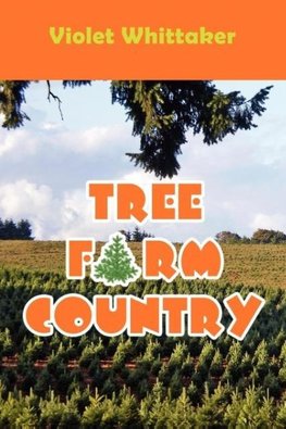 Tree Farm Country