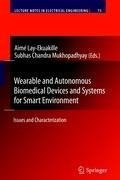 Wearable and Autonomous Biomedical Devices and Systems for Smart Environment