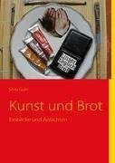 Kunst und Brot