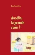 Aurélia, la grande soeur !