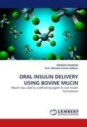 ORAL INSULIN DELIVERY USING BOVINE MUCIN