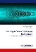 Testing of Fault Tolerance Techniques