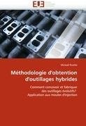 Méthodologie d'obtention d'outillages hybrides