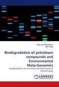 Biodegradation of petroleum compounds and Environmental Meta-Genomics