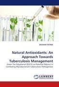 Natural Antioxidants: An Approach Towards Tuberculosis Management