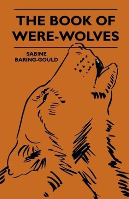 The Book Of Were-Wolves