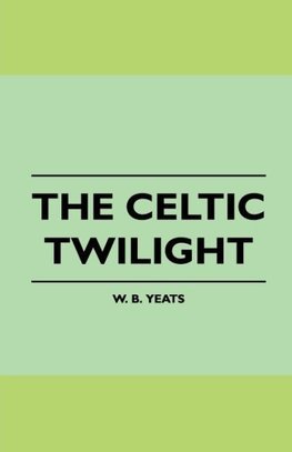 The Celtic Twilight