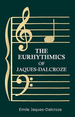 The Eurhythmics of Jaques-Dalcroze