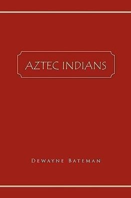 Aztec Indians