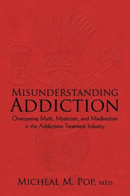 Misunderstanding Addiction