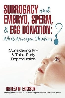 Surrogacy and Embryo, Sperm, & Egg Donation