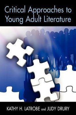 Latrobe, K:  Critical Approaches to Young Adult Literature