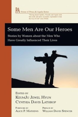 Some Men Are Our Heroes