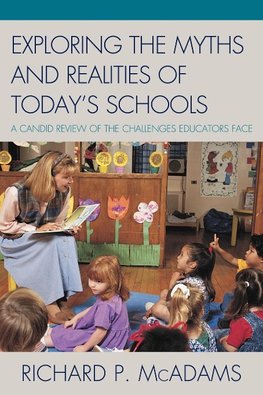 Exploring the Myths and Realities of Today's Schools