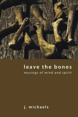 Leave the Bones