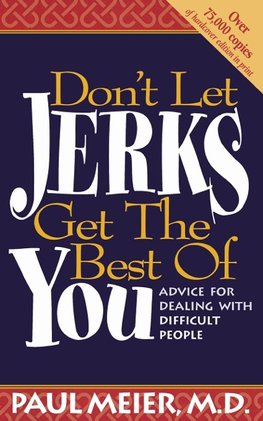 Don't Let Jerks Get the Best of You