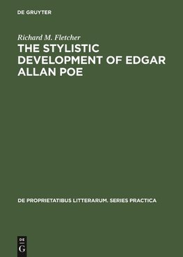 The Stylistic Development of Edgar Allan Poe