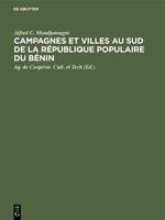 Campagnes et villes au Sud de la République Populaire du Bénin