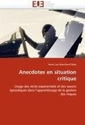 Anecdotes en situation critique