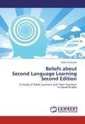 Beliefs about  Second Language Learning  Second Edition