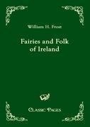 Fairies and Folk of Ireland