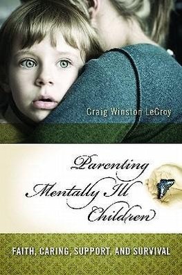 Parenting Mentally Ill Children