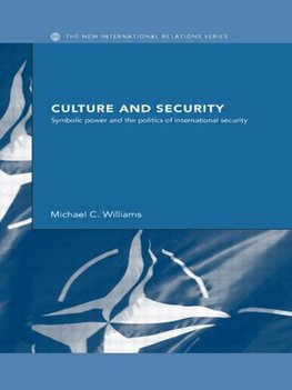 Williams, M: Culture and Security