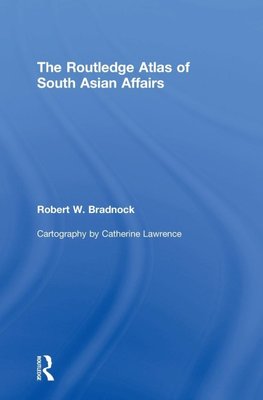 The Routledge Atlas of South Asian Affairs