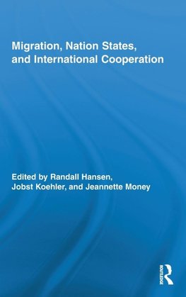 Migration, Nation States, and International Cooperation