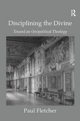 Fletcher, P: Disciplining the Divine