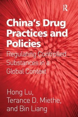 China's Drug Practices and Policies