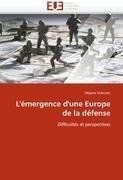 L'émergence d'une Europe de la défense