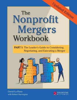 The Nonprofit Mergers Workbook Part I