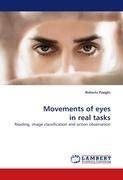 Movements of eyes in real tasks