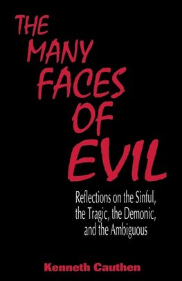 Many Faces of Evil