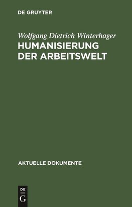 Humanisierung der Arbeitswelt