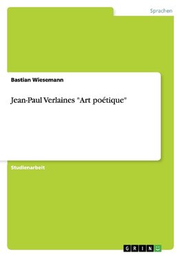 Jean-Paul Verlaines "Art poétique"